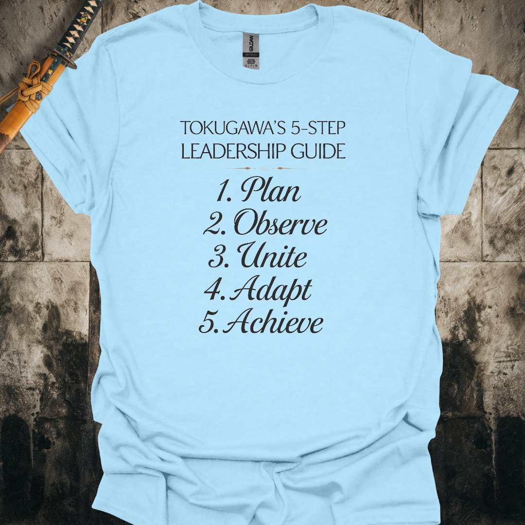 Tokugawa's 5 Step Leadership Guide Tee