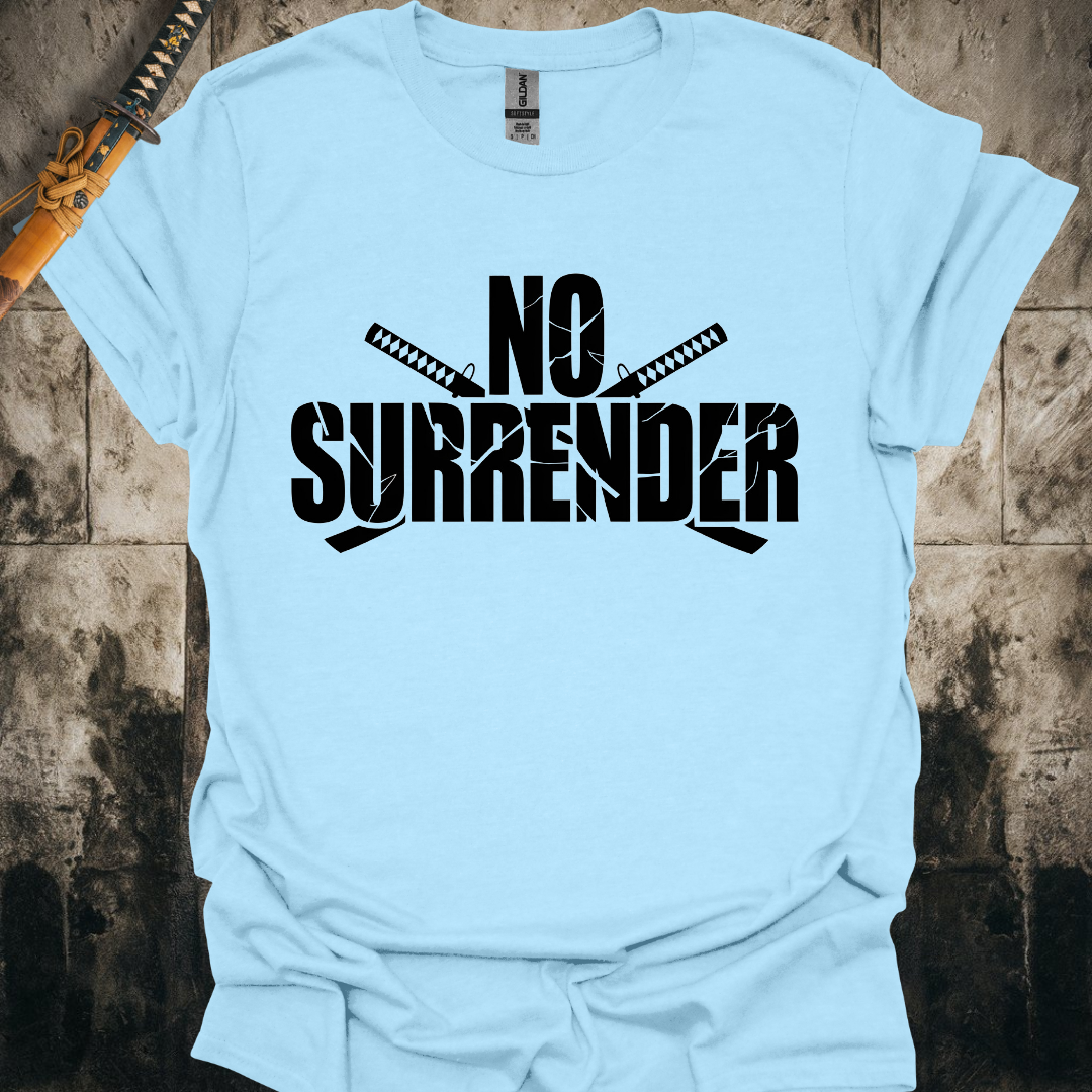 No Surrender Tee