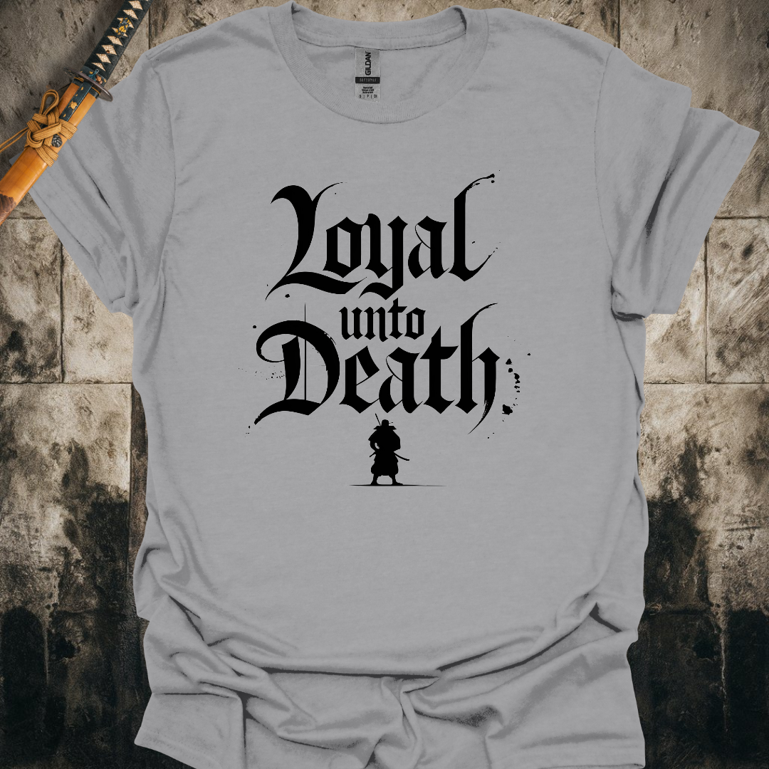 Loyal Unto Death Tee