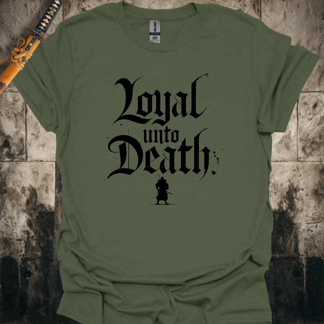 Loyal Unto Death Tee